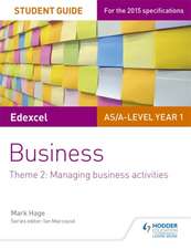 Edexcel AS/A-Level Year 1 Business Student Guide: Theme 2: Managing Business Activities