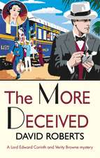 The More Deceived