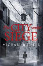 Russell, M: The City Under Siege