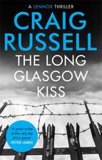 The Long Glasgow Kiss