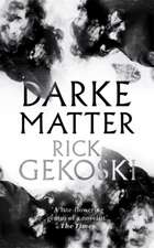 Darke Matter