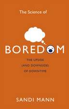 The Science of Boredom