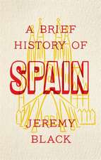 A Brief History of Spain