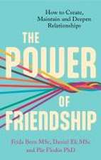 The Power of Friendship