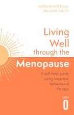 Living Well Through The Menopause