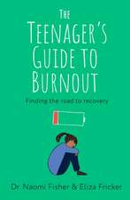 The Teenager's Guide to Burnout