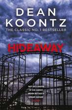 Koontz, D: Hideaway