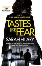 Hilary, S: Tastes Like Fear (D.I. Marnie Rome 3)