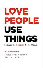 Love People, Use Things