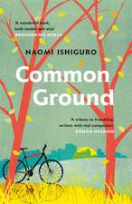 Ishiguro, N: Common Ground