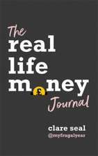 Real Life Money: The Journal