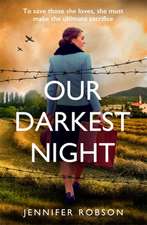 Robson, J: Our Darkest Night