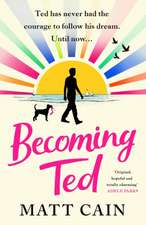 Becoming Ted