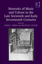 Networks of Music and Culture in the Late Sixteenth and Early Seventeenth Centuries: A Collection of Essays in Celebration of Peter Philips’s 450th Anniversary