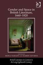 Gender and Space in British Literature, 1660-1820