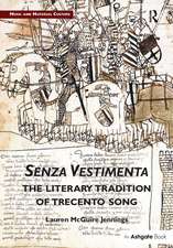 Senza Vestimenta: The Literary Tradition of Trecento Song