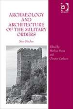 Archaeology and Architecture of the Military Orders: New Studies