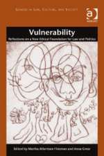 Vulnerability: Reflections on a New Ethical Foundation for Law and Politics