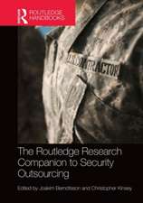 The Routledge Research Companion to Security Outsourcing