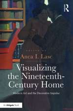 Visualizing the Nineteenth-Century Home: Modern Art and the Decorative Impulse