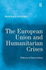 The European Union and Humanitarian Crises: Patterns of Intervention