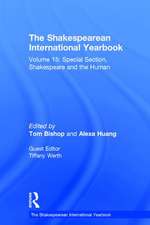 The Shakespearean International Yearbook: Volume 15: Special Section, Shakespeare and the Human