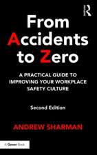 From Accidents to Zero: A Practical Guide to Improving Your Workplace Safety Culture