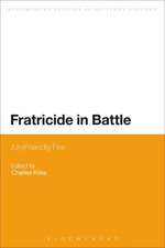 Fratricide in Battle: (Un)Friendly Fire