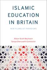 Islamic Education in Britain: New Pluralist Paradigms