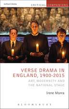 Verse Drama in England, 1900-2015: Art, Modernity and the National Stage