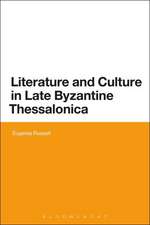 Literature and Culture in Late Byzantine Thessalonica