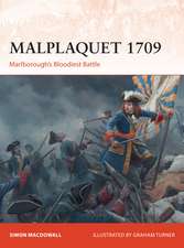 Malplaquet 1709: Marlborough’s Bloodiest Battle