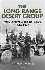 The Long Range Desert Group: Italy, Greece and the Balkans, 1944–1945