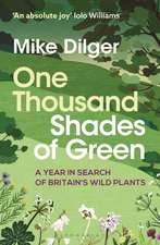 One Thousand Shades of Green: A Year in Search of Britain's Wild Plants