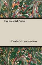 The Colonial Period