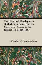 The Historical Development of Modern Europe