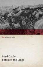 Between the Lines (WWI Centenary Series)