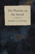 The Phoenix on the Sword