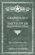 The Occult Sciences - Graphology or the Study of Handwriting