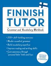 Finnish Tutor: Grammar and Vocabulary Workbook