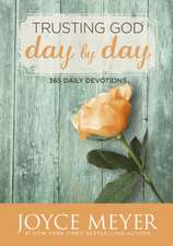 Meyer, J: Trusting God Day by Day