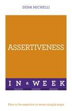 Michelli, D: Assertiveness In A Week