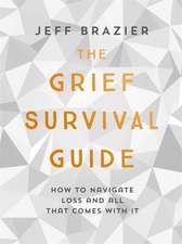 The Grief Survival Guide