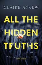 All the Hidden Truths: Winner of the McIlvanney Prize for Scottish Crime Debut of the Year!