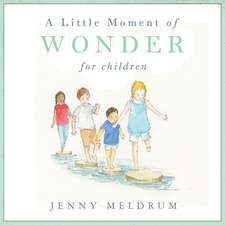 A Little Moment of Wonder for Children