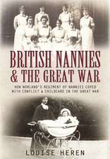 Nannies at War: How Norland Nannies Coped with Conflict & Childcare in the Great War