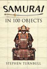 The Samurai in 100 Objects