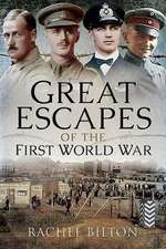 Bilton, R: Great Escapes of the First World War