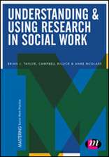 Understanding and Using Research in Social Work