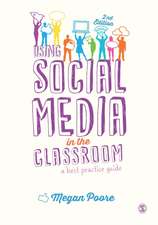 Using Social Media in the Classroom: A Best Practice Guide